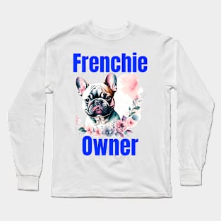 Frenchie Owner Long Sleeve T-Shirt